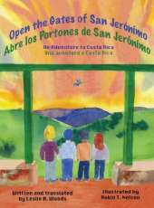 Open the Gates of San Jerónímo: An Adventure to Costa Rica