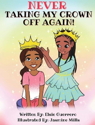 Never Taking My Crown Off Again