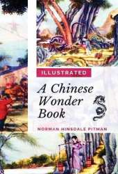 A Chinese Wonder Book: [Illustrated Edition]