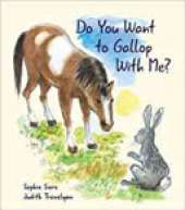 Do You Want to Gallop With Me?
