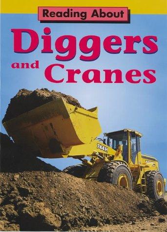 Diggers and Cranes