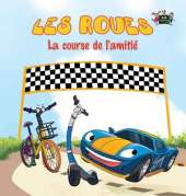 Les Roues: La Course de L'Amitie French Edition