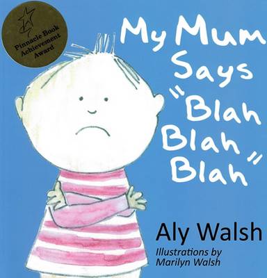 My Mum Says Blah Blah Blah