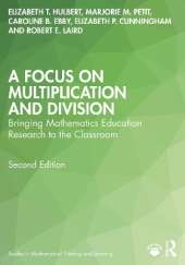 A Focus on Multiplication and Division: Bringing Mathematics Education Research to the Classroom