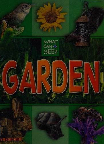 What Can I See?: Garden