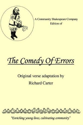 A Community Shakespeare Company Edition of THE COMEDY OF ERRORS