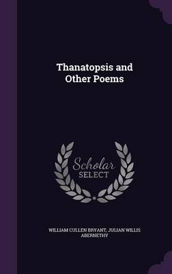 Thanatopsis and Other Poems