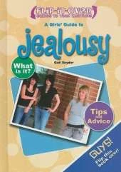A Guys' Guide to Jealousy; A Girls' Guide to Jealousy