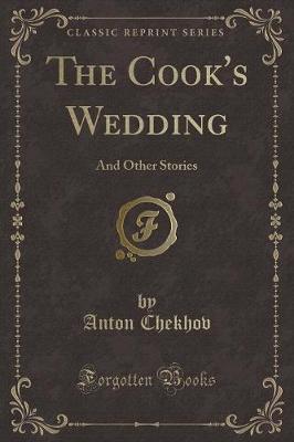 The Cook's Wedding: And Other Stories (Classic Reprint)