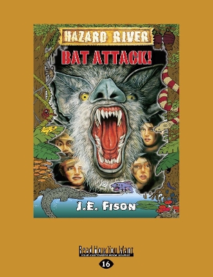 Bat Attack!: Hazard River Series