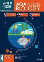 Oxford Revise: AQA A Level Biology Revision and Exam Practice