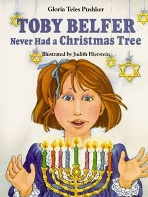 Toby Belfer Never Had a Christmas Tree