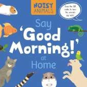 Say 'Good Morning!' at Home