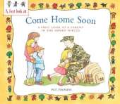A First Look At: A Parent in the Armed Forces: Come Home Soon