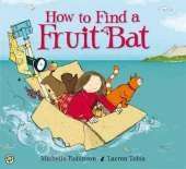 How to Find a Fruit Bat