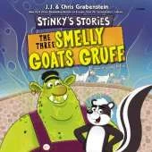 Stinky'S Stories #3: the Three Smelly Goats Gruff