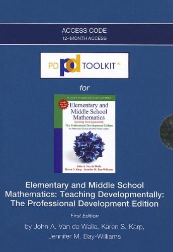 PDToolKit -- Access Card -- for Elementary and Middle School Mathematics: Teaching Developmentally: The Professional Development Edition
