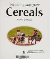 See How Plants Grow: Cereals