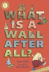Read And Discover: What Is A Wall, After