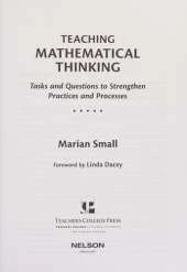 Teaching Mathematical Thinking: Tasks and Questions to Strengthen Practices and Processes
