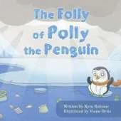 The Folly of Polly the Penguin
