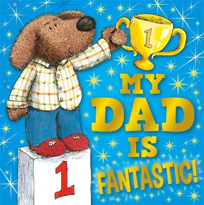 My Dad is Fantastic!