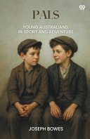 PalsYoung Australians In Sport And Adventure (Edition1)