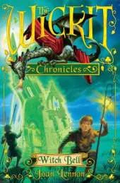 The Wickit Chronicles: Witch Bell