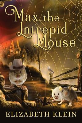 Max, the Intrepid Mouse