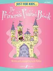 Just For Kids... The Princess Piano Book