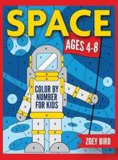 Space Color by Number for Kids: Coloring Activity for Ages 4 - 8