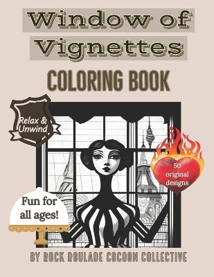 Window of Vignettes: coloring Book