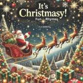 It's Christmasy! Fun Rhymes!