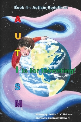 Autism: I is for Inventing