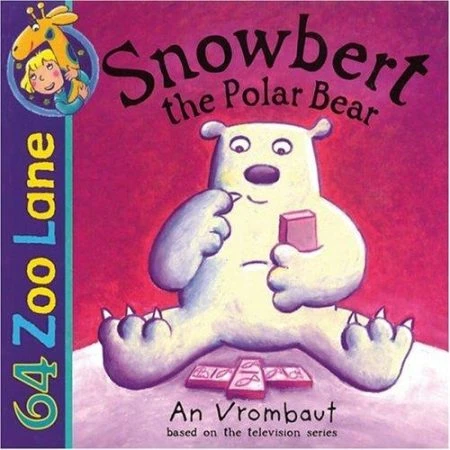64 Zoo Lane: Snowbert The Polar Bear