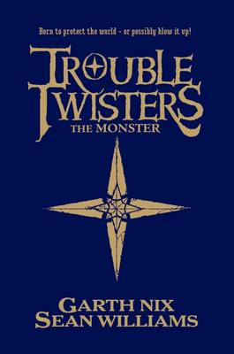 Troubletwisters: The Monster