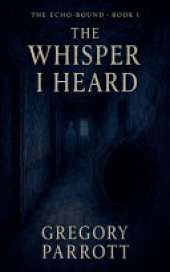 The First Whisper