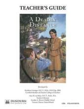 A Deadly Distance Teachers' Guide: Dundurn Teachers' Guide