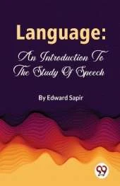 Language: An Introduction to the Study of Speech