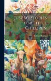 Just So Stories for Little Children