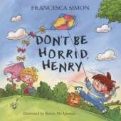 Don't Be Horrid, Henry!: Book 1