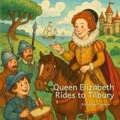 Queen Elizabeth Rides to Tilbury