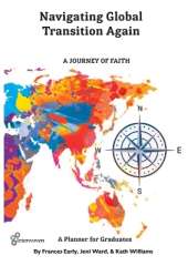 Navigating Global Transitions Again: A Journey of Faith- Graduate Planner