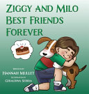 Ziggy and Milo: Best Friends Forever