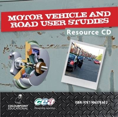 Motor Vehicle and Road User Studies Resource CD: For Ccea GCSE