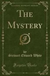 The Mystery (Classic Reprint)