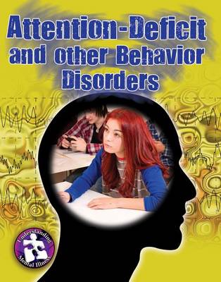 Attention Deficit & Other Behavioral