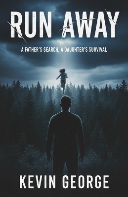 Run Away: A Father's Search, a Daughter's Survival