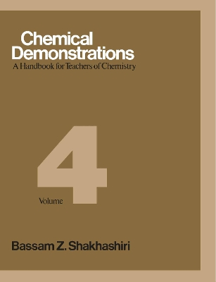 Chemical Demonstrations, Volume Four: A Handbook for Teachers of Chemistry