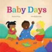 Baby Days: A going to bed book for babies and toddlers
